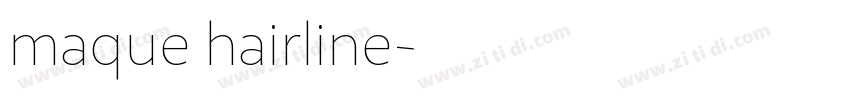 maque hairline字体转换